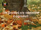 Jak pozbyć się odpadów z ogrodu?