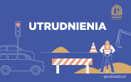 Utrudnienia przy ulicy Legionów