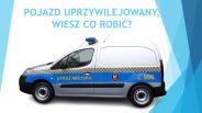Pojazd uprzywilejowany. Wiesz co robić?