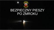 Bezpieczny pieszy po zmroku
