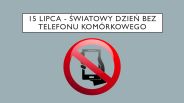 Dzień bez Telefonu Komórkowego